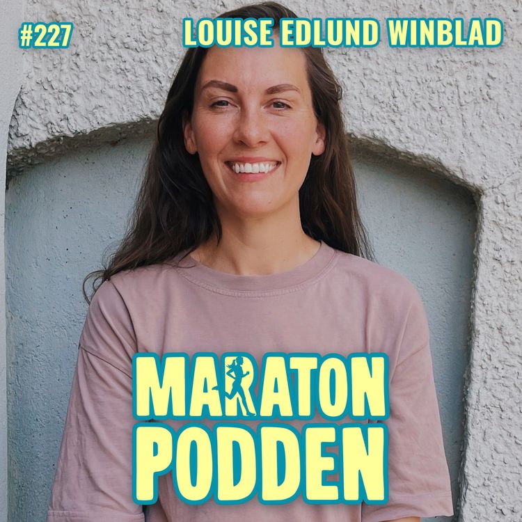 cover art for #227: Louise "Hejhejvardag" Edlund Winblad, prestationshetsen förstörde hennes löplust