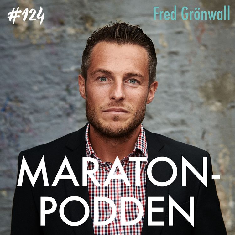 cover art for #124: Fred Grönwall, toppchefen och elitlöparen som inte vill vara lagom