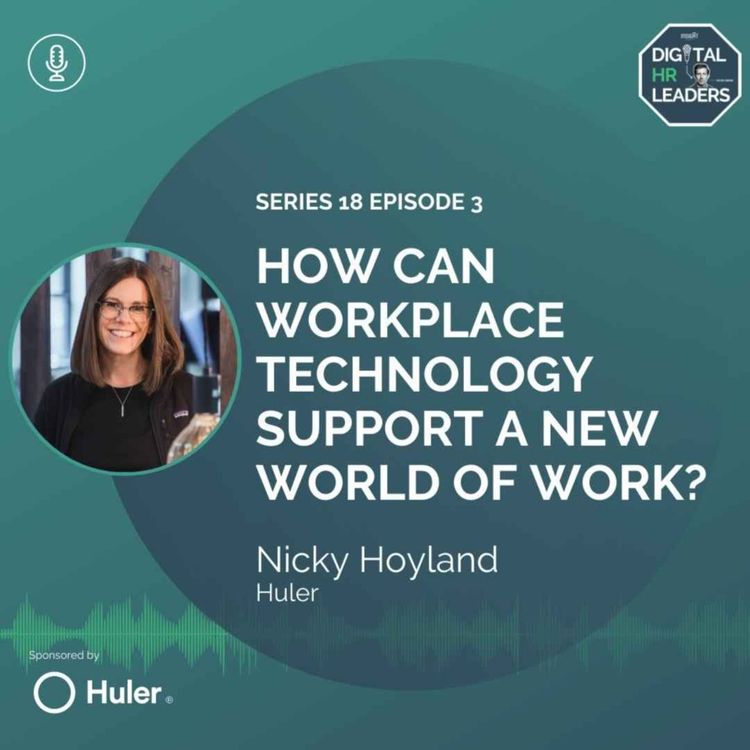 cover art for How Can Workplace Technology Support a New World of Work? (Interview with Nicky Hoyland)