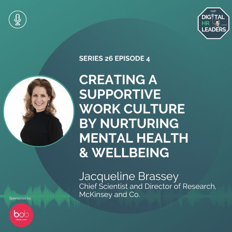 cover art for Creating a Supportive Work Culture by Nurturing Mental Health & Wellbeing (an interview with Jacqueline Brassey)