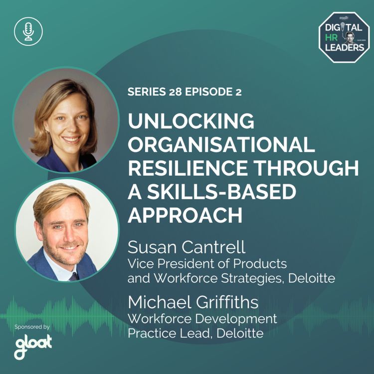 cover art for Unlocking Organisational Resilience through a Skills-Based Approach (an interview with Susan Cantrell & Michael Griffiths) 