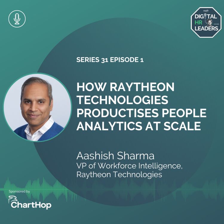 cover art for How Raytheon Technologies Productises People Analytics at Scale (an interview with Aashish Sharma)