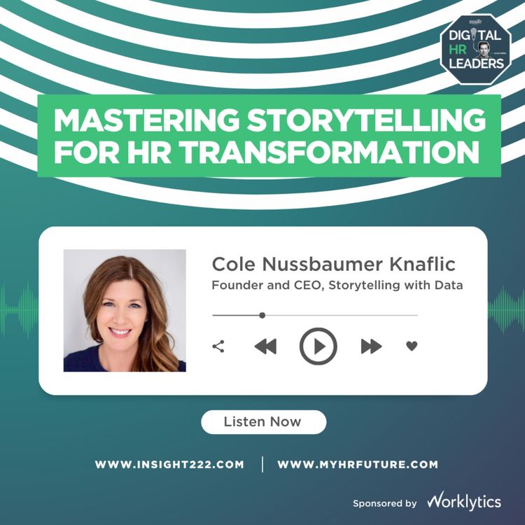 cover art for Mastering Storytelling for HR Transformation (an Interview with Cole Nussbaumer Knaflic)