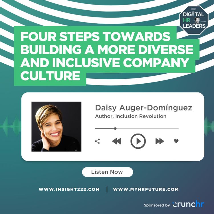 cover art for Four Steps Towards Building a More Diverse and Inclusive Company Culture (an Interview with Daisy Auger-Domínguez)