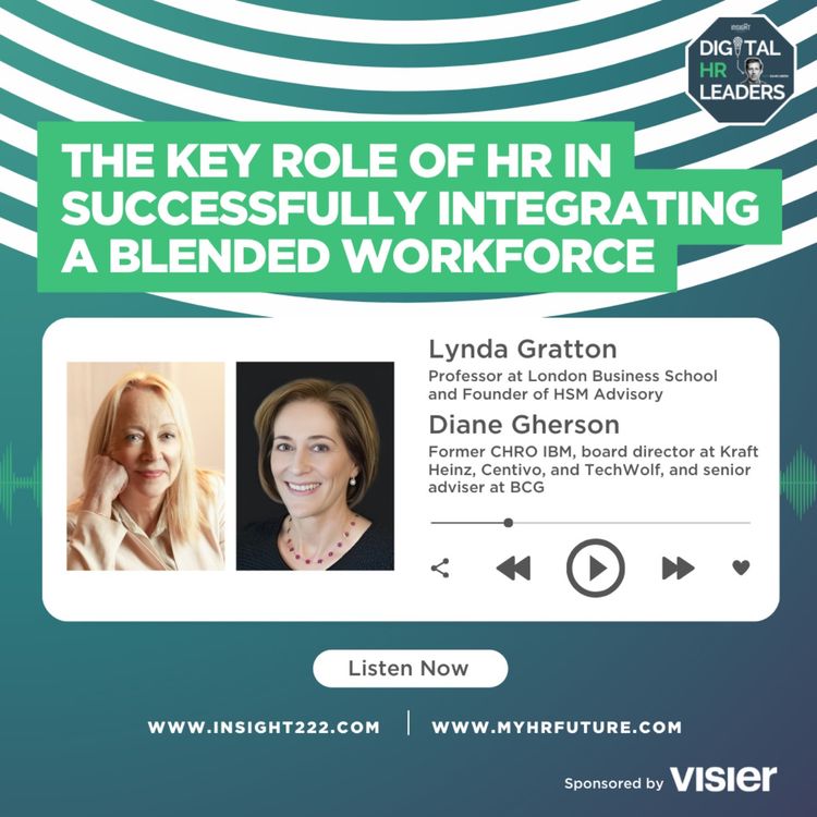 cover art for The Key Role of HR in Successfully Integrating a Blended Workforce (an Interview with Lynda Gratton and Diane Gherson)