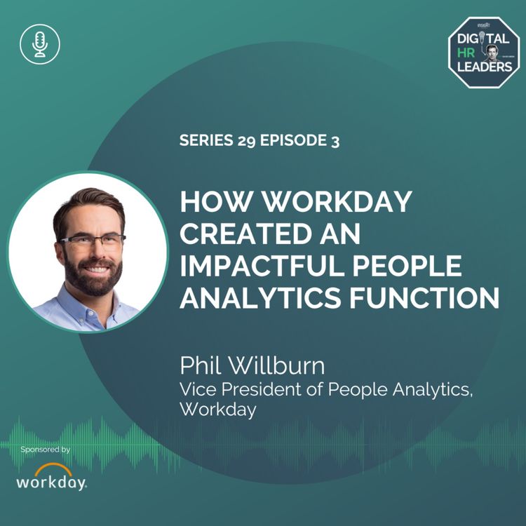 cover art for How Workday Created an Impactful People Analytics Function (An Interview with Phil Willburn)
