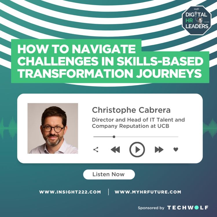 cover art for How to Navigate Challenges in Skills-Based Transformation Journeys (an Interview with Christophe Cabrera)