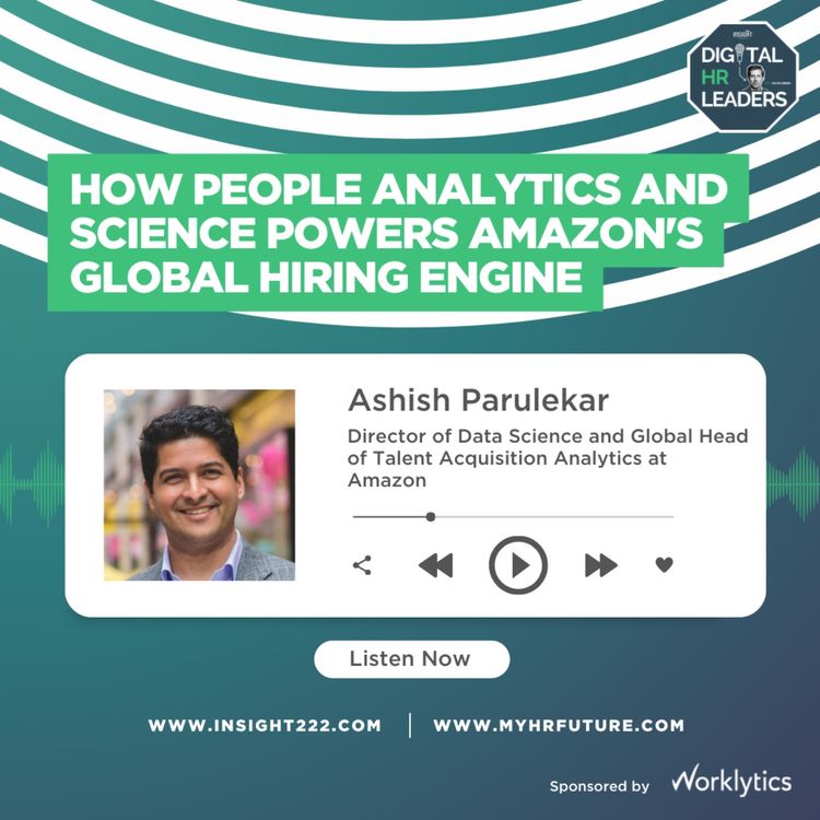 cover art for How People Analytics and Science Powers Amazon’s Global Hiring Engine (an Interview with Ashish Parulekar)