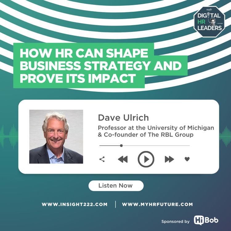 cover art for How HR Can Shape Business Strategy and Prove Its Impact (an Interview with Dave Ulrich)