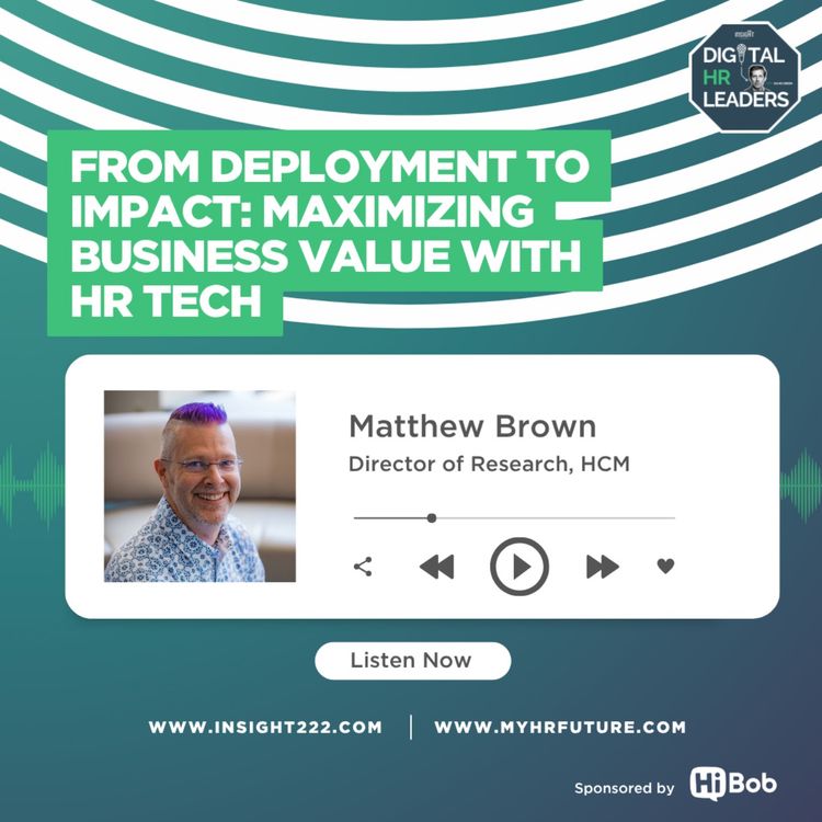 cover art for From Deployment to Impact: Maximising Business Value with HR Tech (an Interview with Matthew Brown)
