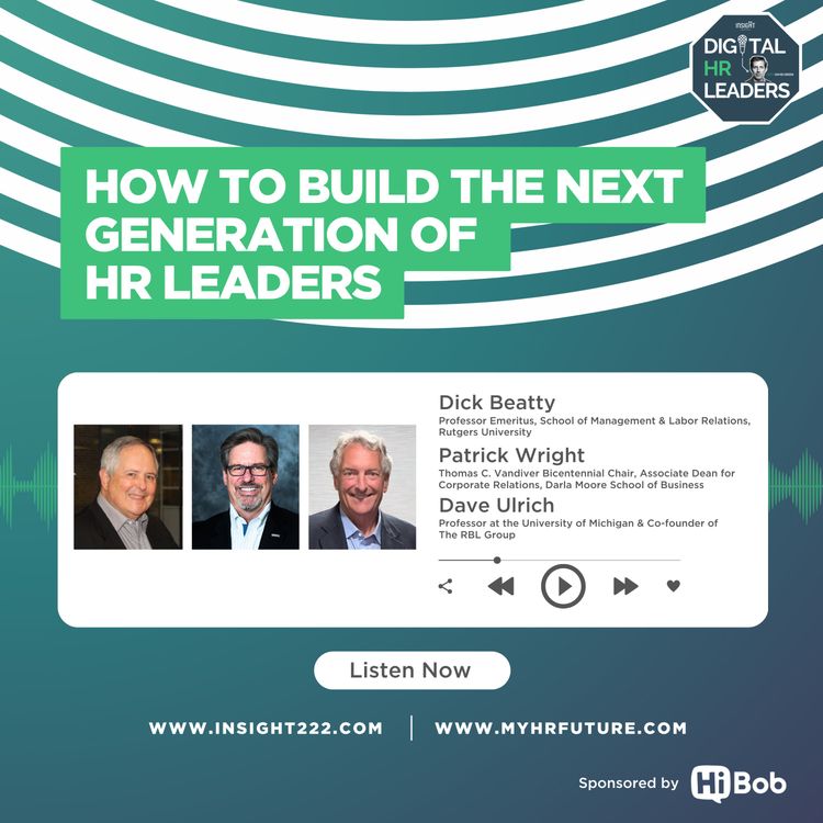 cover art for How to Build the Next Generation of HR Leaders (an Interview with Dave Ulrich, Dick Beatty and Patrick Wright)