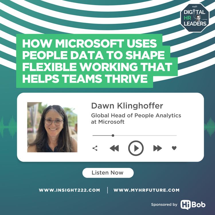 cover art for How Microsoft Uses People Data to Shape Flexible Working that Helps Teams Thrive (an Interview with Dawn Klinghoffer)