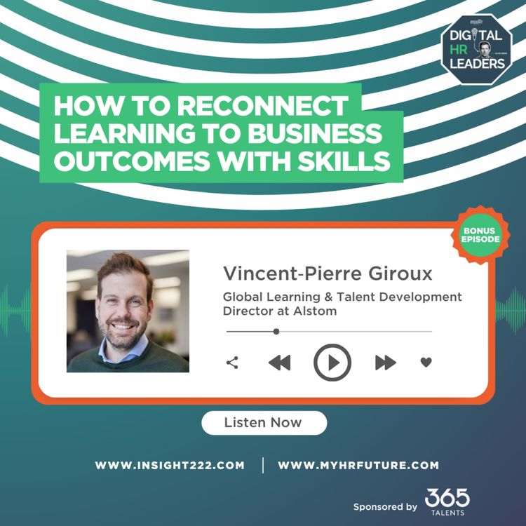 cover art for How to Reconnect Learning to Business Outcomes with Skills (an Interview with Vincent-Pierre Giroux)