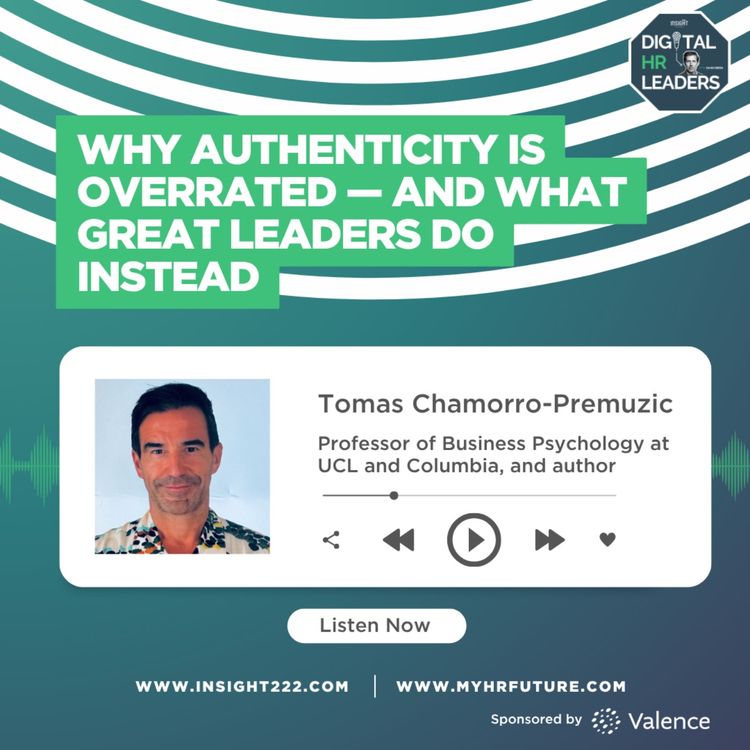 cover art for Why Authenticity Is Overrated - and What Great Leaders Do Instead