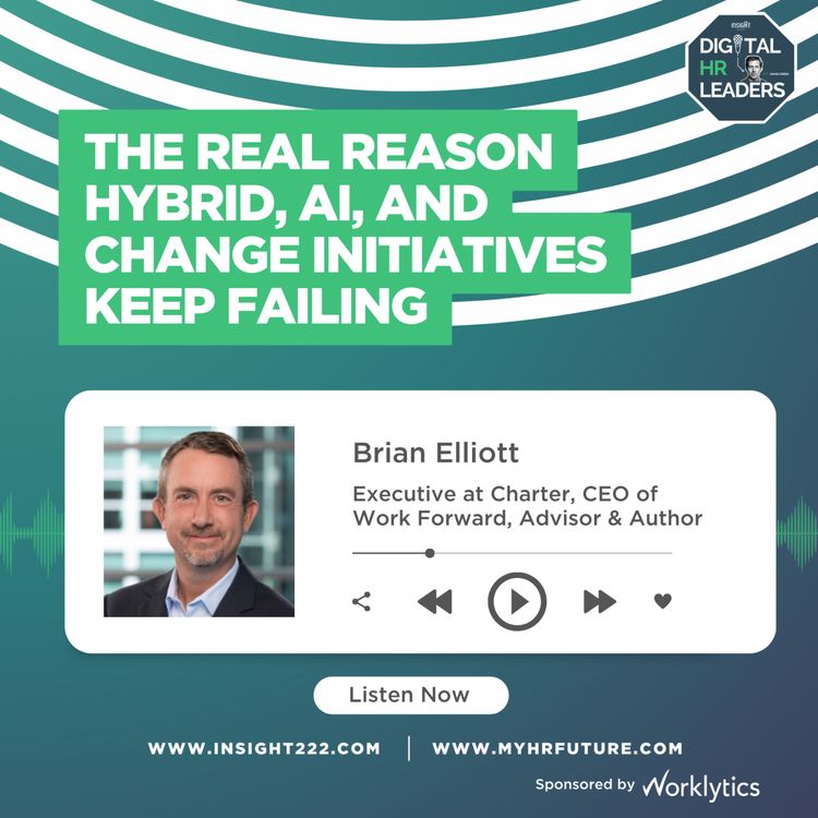 cover art for The Real Reason Hybrid, AI, and Change Initiatives Keep Failing