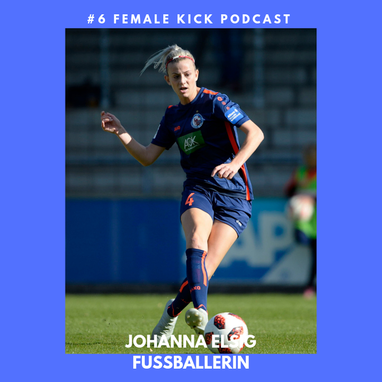 cover art for #6 Johanna Elsig / Fußballerin
