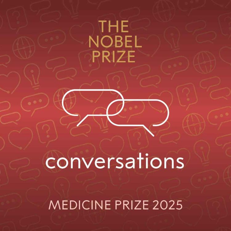 cover art for The Nobel Prize in Physiology or Medicine 2025, with Mary Brunkow, Fred Ramsdell and Shimon Sakaguchi