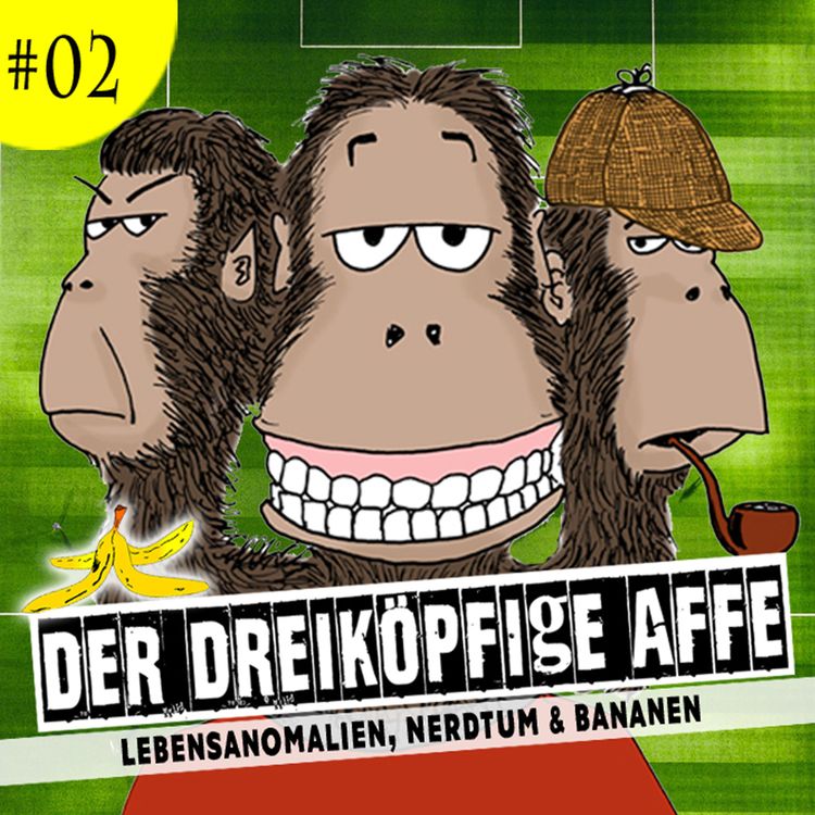 cover art for Der dreiköpfige Affe #02: Zwischen Kommerz und Fußballromantik: Goldsteak oder Stadionwurst?