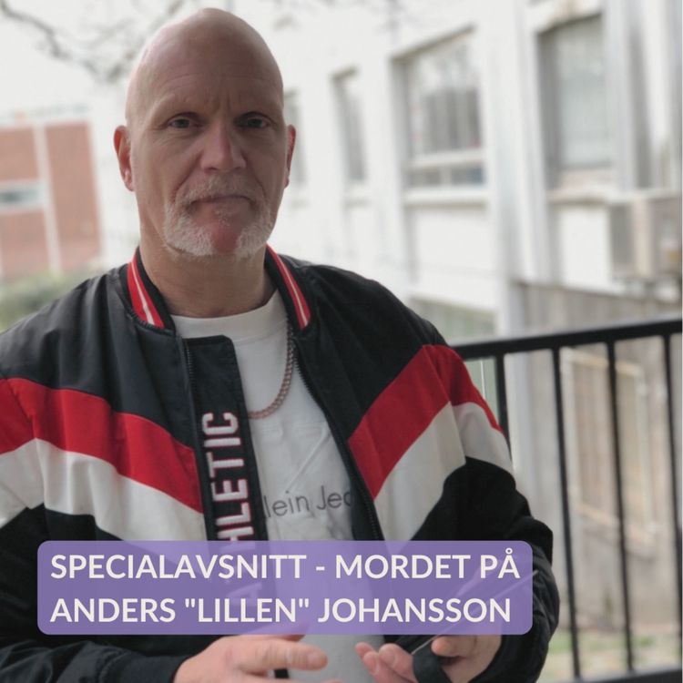 cover art for Specialavsnitt - Mordet på Anders "Lillen" Johansson