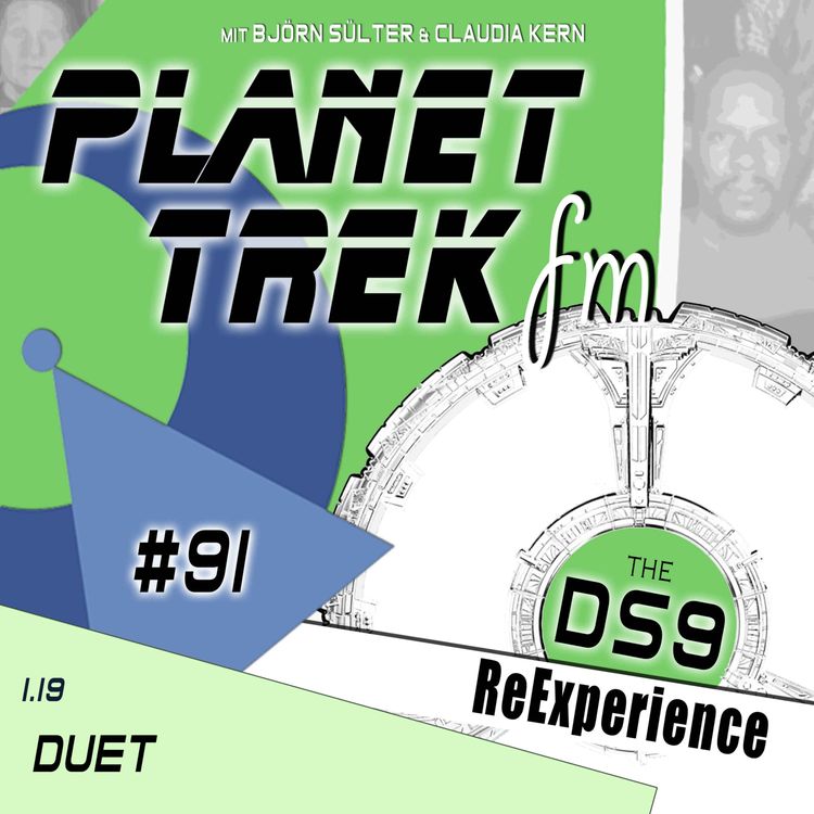 cover art for Planet Trek fm #091: DS9-ReExperience 1.19: Ein Duett aus goldgepresstem Latinum