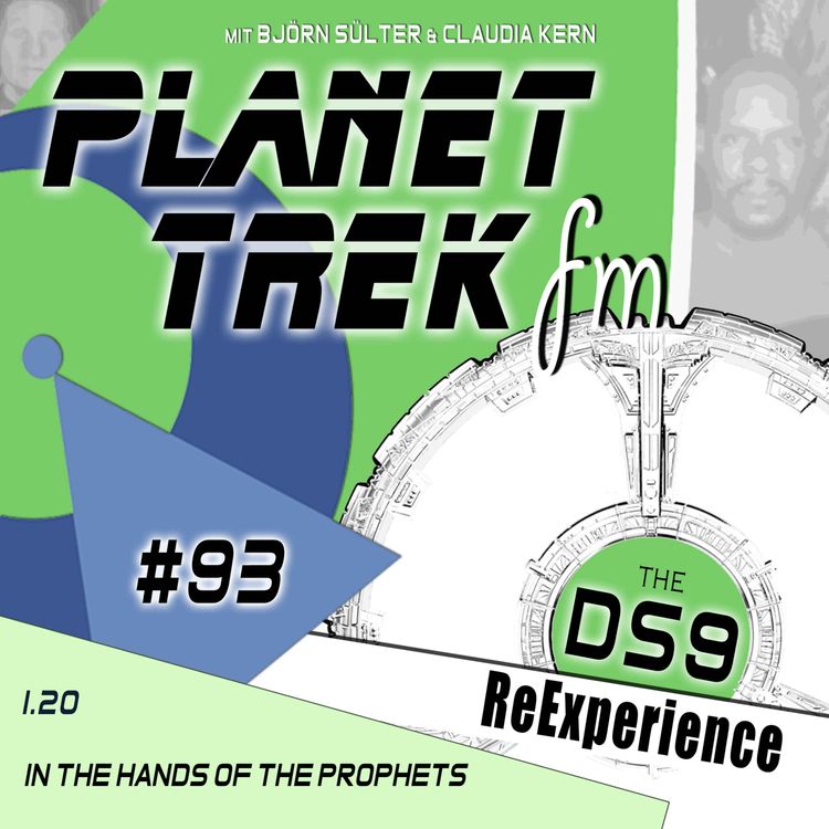 cover art for Planet Trek fm #093: DS9-ReExperience 1.20: Das Biest von Bajor betritt die Bühne