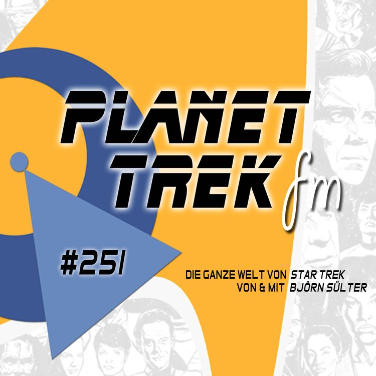 cover art for Planet Trek fm #251: Star Trek: Strange New Worlds 4.01: Hirnschmelze, Kernproblem & Tyrannojaulus