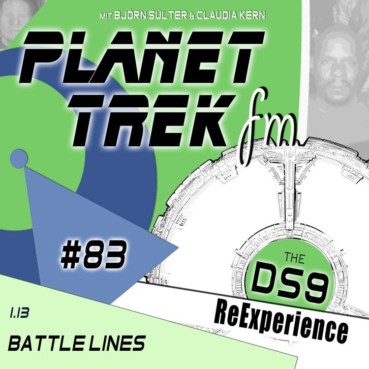 cover art for Planet Trek fm #083: DS9-ReExperience 1.13: Die Kai, das Popcorn & ein philosophisches Duett