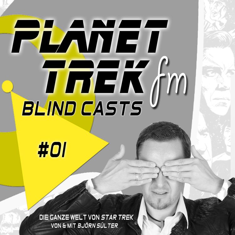 cover art for Planet Trek fm - Blind Casts #001: Die Blindschleiche, der sture Bock und zwei Alphatiere