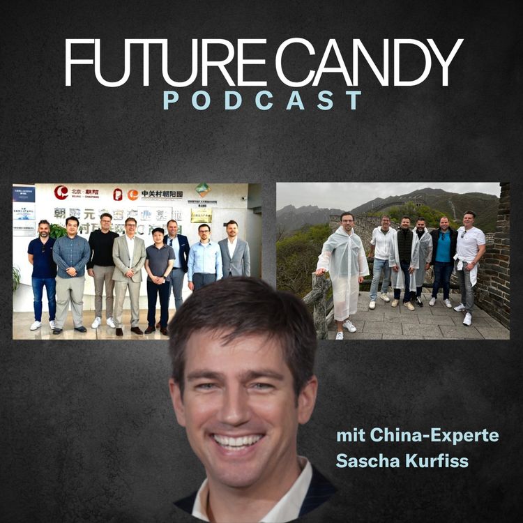 cover art for #131: Ohne China geht nichts mehr! - mit Sascha Kurfiss