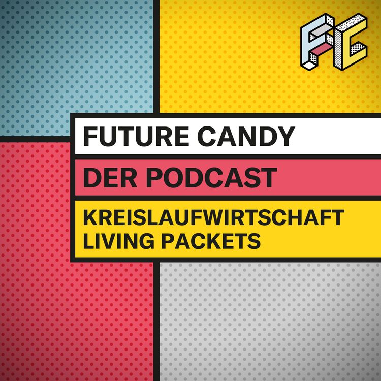 cover art for #33 Kreislaufwirtschaft: Pakete ohne Abfall, mit Living Packets Founders Alexander Cotte und Fabian Kliem