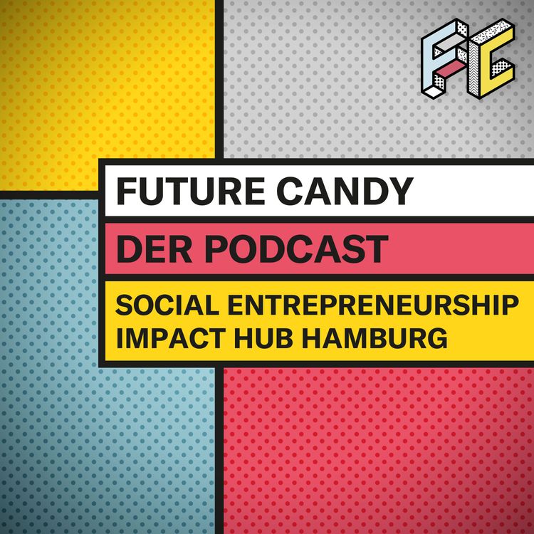 cover art for #23 Social Entrepreneurship mit dem Impact Hub Hamburg