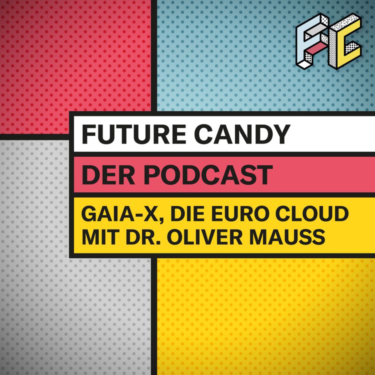 cover art for #21 Europa Cloud “GAIA-X”, bekommen wir eine Firewall wie in China? mit Dr. Oliver Mauss, CEO Plus Server Gruppe