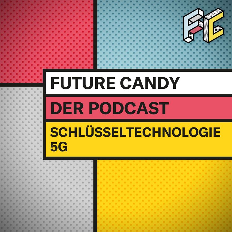 cover art for #4 Schlüsseltechnologie 5G