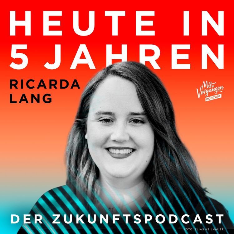 cover art for Politikerin Ricarda Lang über digitale Solidarität und das Ende von Hartz IV