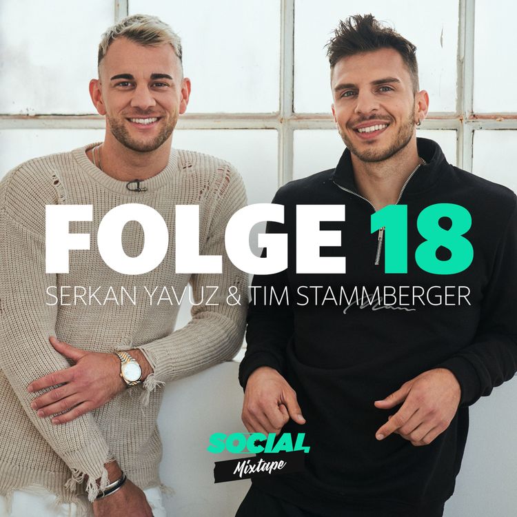 cover art for Social Mixtape 18 - Serkan Yavuz und Tim Stammberger