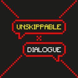 cover art for Unskippable Dialogue
