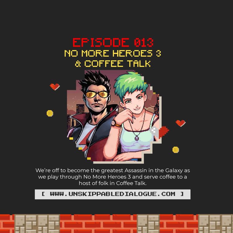 cover art for Episode 013 - No More Heroes 3 & Coffee Talk