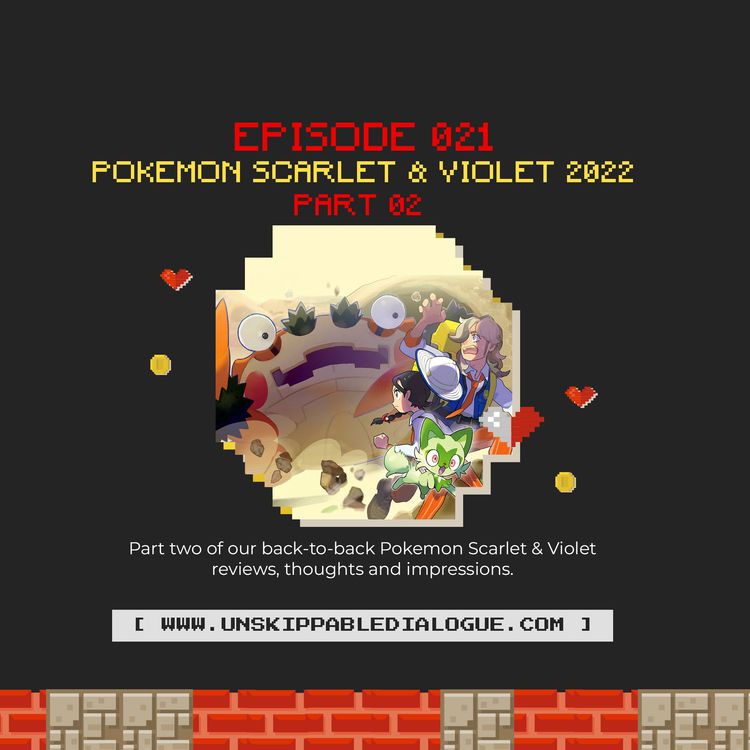 cover art for Episode 21 - Pokemon Scarlet and Violet [Part Two]