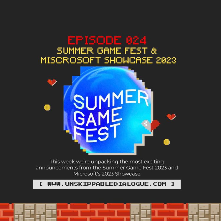 cover art for Episode 24 - Summer Games Fest & Microsoft Showcase 2023