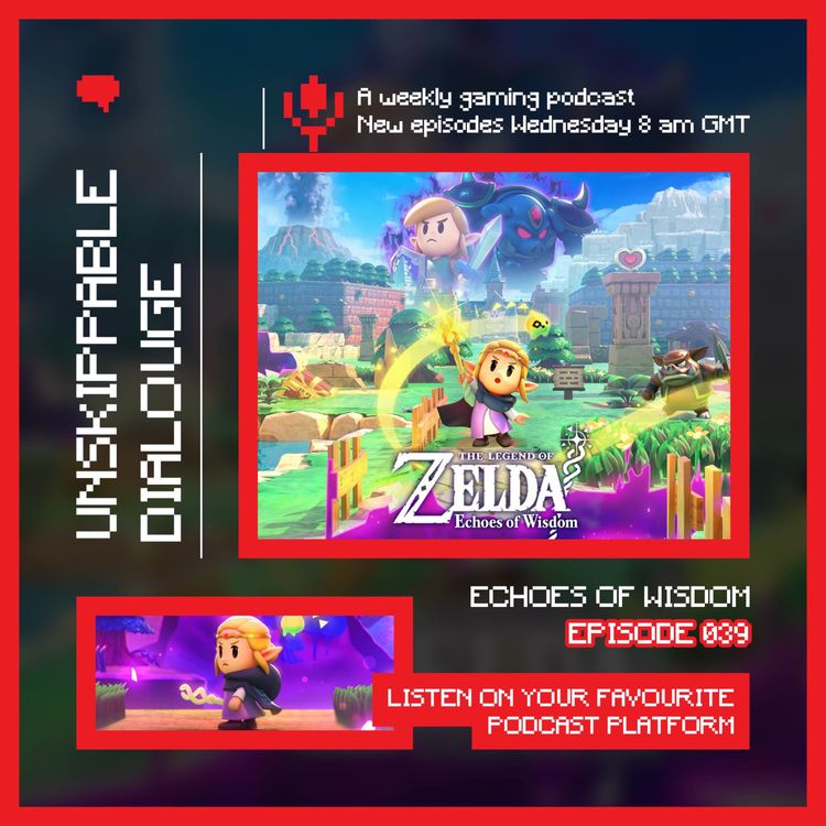 cover art for 039 - Zelda: Echoes of Wisdom – A Heroine Rises on Switch and Switch 2