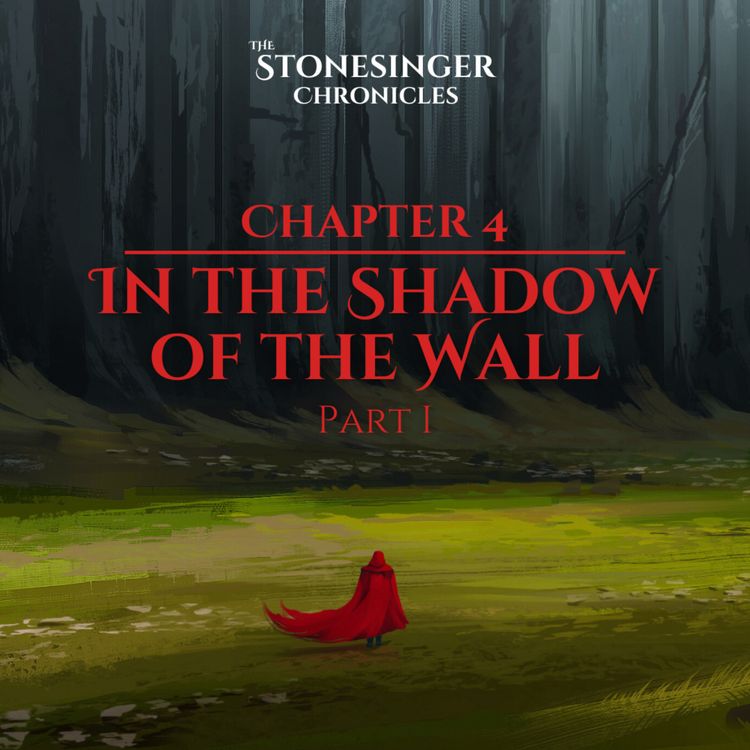 cover art for Book 1 | Chapter 4 | In the Shadow of the Wall pt I