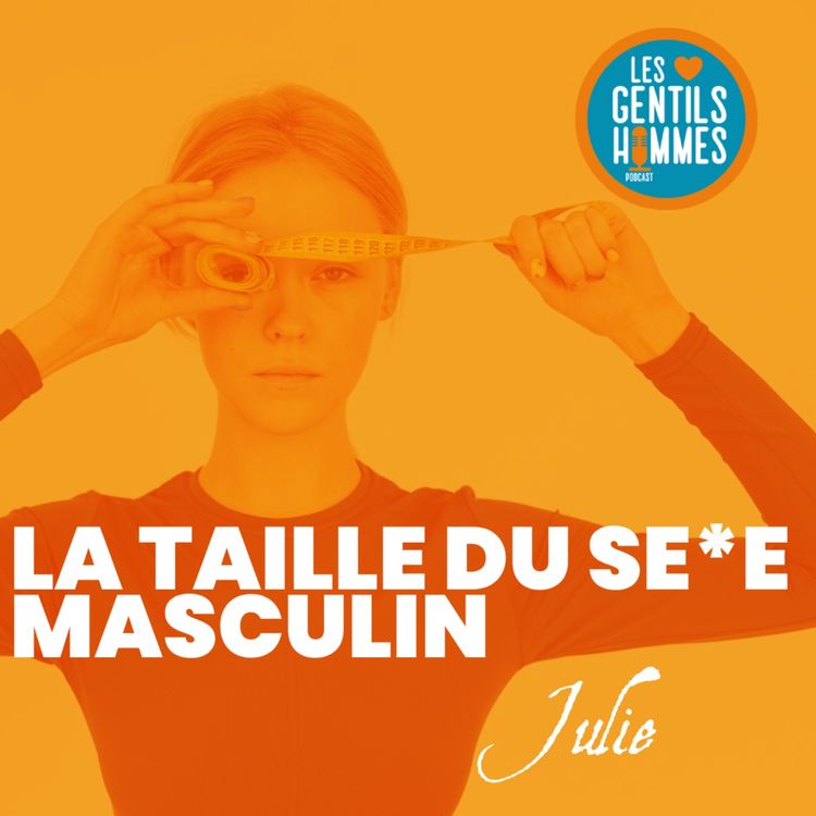 cover art for 📏 La taille du se*e masculin - Julie