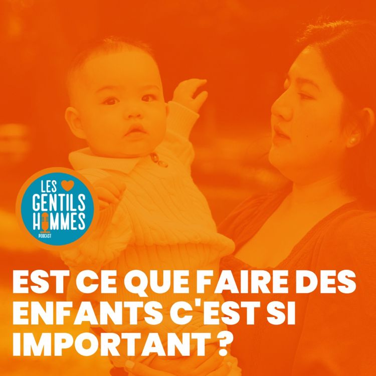 cover art for DEBAT : est ce que faire des enfants c'est important ?