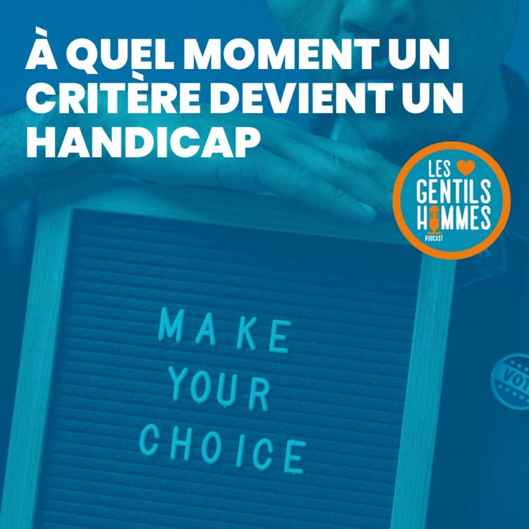 cover art for DEBAT : à quel moment un critère devient un handicap ?