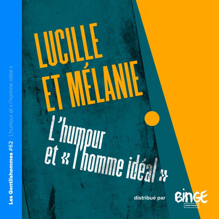 cover art for Lucille et Mélanie – L’humour et « l’homme idéal »