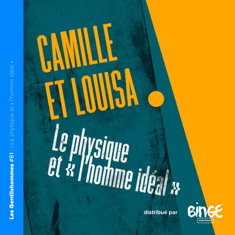 cover art for Camille et Louisa – Le physique et « l’homme idéal »