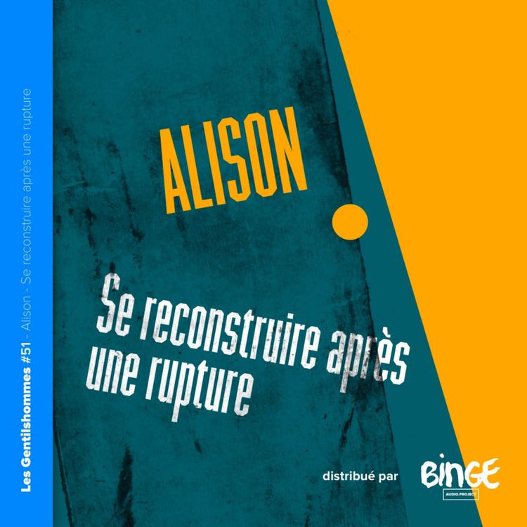 cover art for Alison - Se reconstruire après une rupture