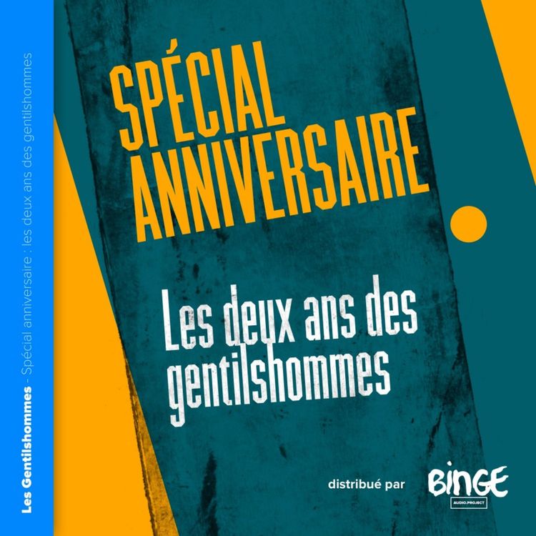 cover art for Épisode spécial anniversaire - Les deux ans des Gentilshommes