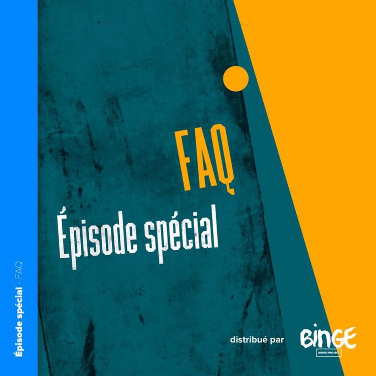 cover art for Épisode spécial - FAQ