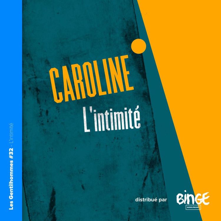 cover art for Caroline - L’intimité